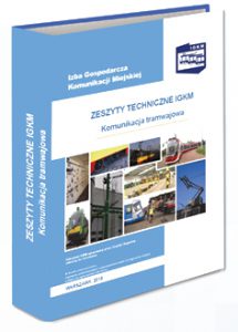 Okładka: Zeszyty Techniczne IGKM – Komunikacja tramwajowa